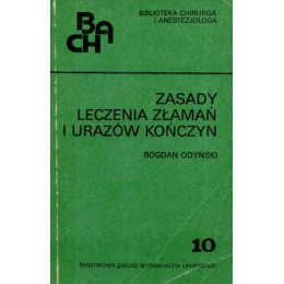 Zasady leczenia złamań i urazów kończyn