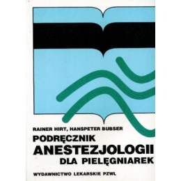 Podręcznik anestezjologii dla pielęgniarek