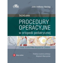 Procedury operacyjne w ortopedii pediatrycznej
Tachdjian