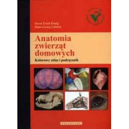 Anatomia zwierząt domowych Kolorowy atlas i podręcznik