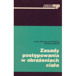 Zasady postępowania w obrażeniach ciała