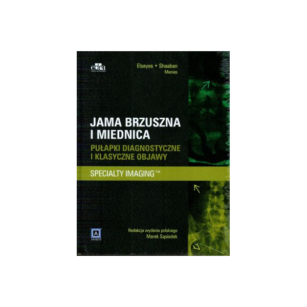 Jama brzuszna i miednica Pułapki diagnostyczne i klasyczne objawy