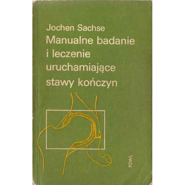 Manualne badanie i leczenie uruchamiające stawy kończyn