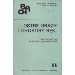 Ostre urazy i choroby ręki