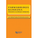 Farmakologia kliniczna Znaczenie w praktyce medycznej