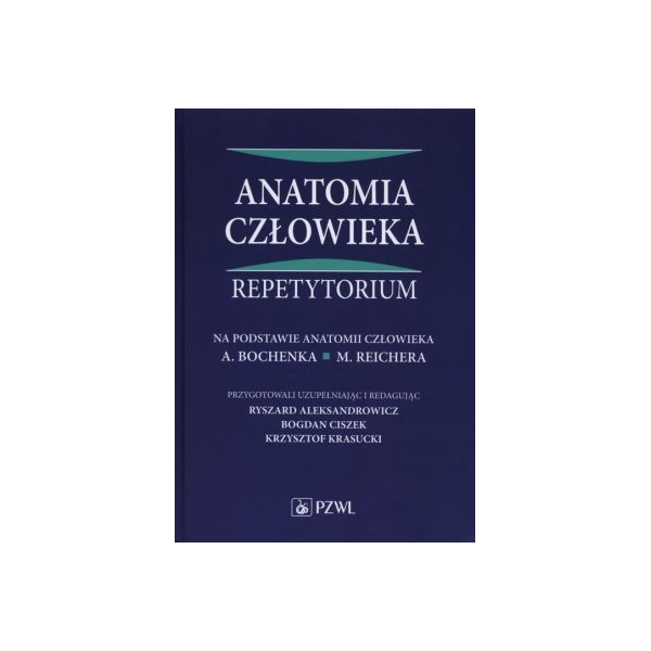 Anatomia człowieka 
Repetytorium na podstawie anatomii Bochenka
