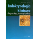 Endokrynologia kliniczna
 dla ginekologa, internisty i pediatry