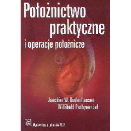 Położnictwo praktyczne i operacje położnicze