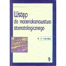 Wstęp do materiałoznawstwa stomatologicznego