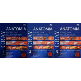 Anatomia Gray. Podręcznik dla studentów t.1-3 