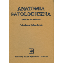 Anatomia patologiczna Podręcznik dla studentów