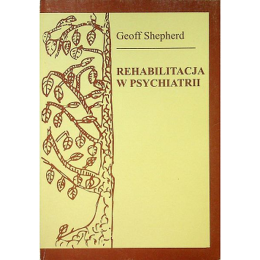 Rehabilitacja w Psychiatrii