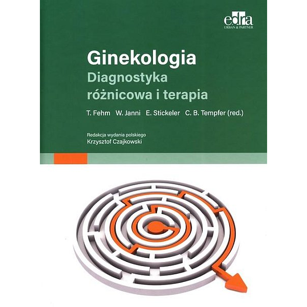 Ginekologia Diagnostyka różnicowa i terapia