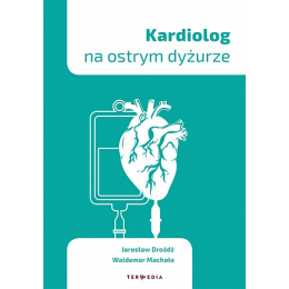 Kardiolog na ostrym dyżurze