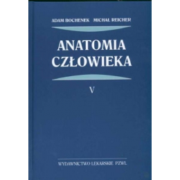 Anatomia człowieka t. 5...