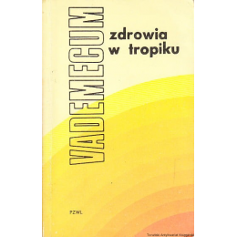 Vademecum zdrowia w tropiku