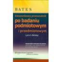 Bates - kieszonkowy przewodnik po badaniu podmiotowym i przedmiotowym