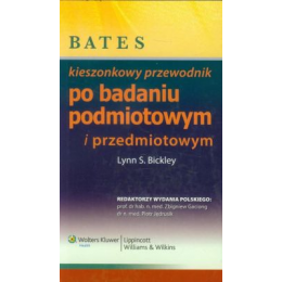 Bates - kieszonkowy przewodnik po badaniu podmiotowym i przedmiotowym