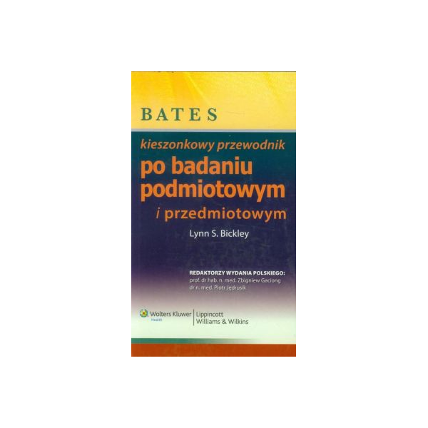 Bates - kieszonkowy przewodnik po badaniu podmiotowym i przedmiotowym