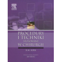 Procedury i techniki stosowane w chirurgii