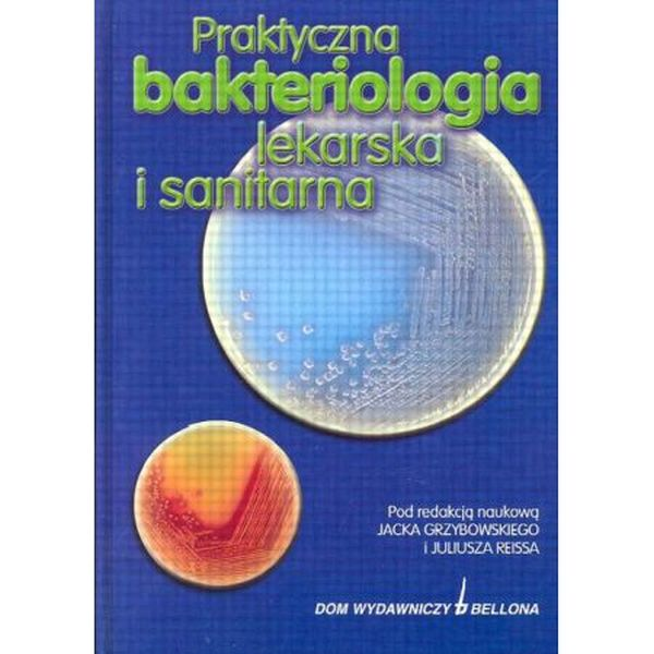 PRAKTYCZNA BAKTERIOLOGIA LEKARSKA I