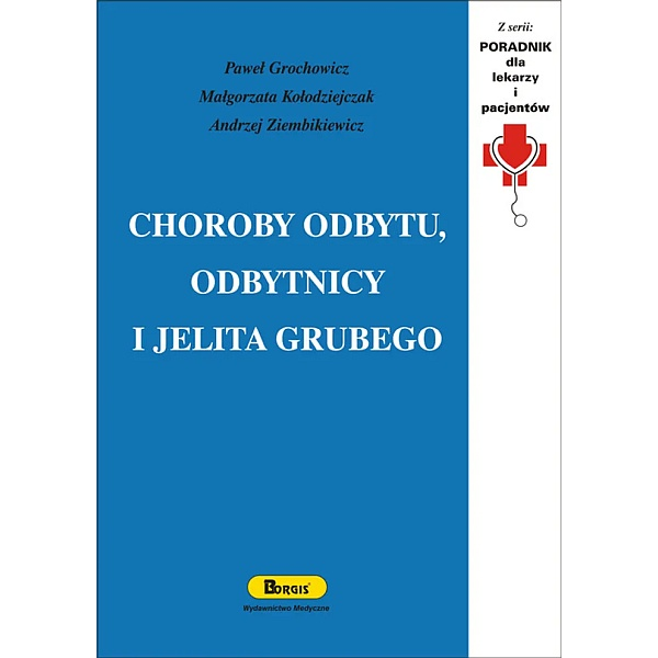 Choroby odbytu, odbytnicy i jelita grubego