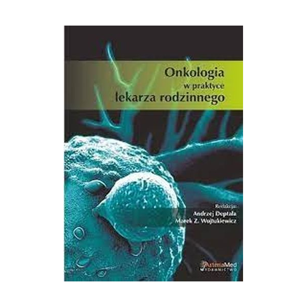 Onkologia w praktyce lekarza rodzinnego