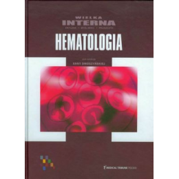 Wielka interna. Hematologia t. 10