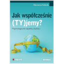 Jak współcześnie (TY)jemy? Psychologiczne aspekty