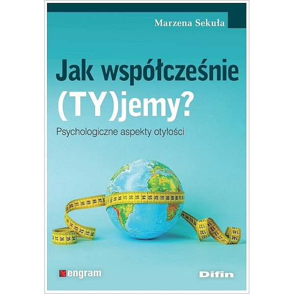 Jak współcześnie (TY)jemy? Psychologiczne aspekty