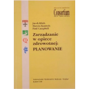 Zarządzanie w opiece zdrowotnej: Planowanie