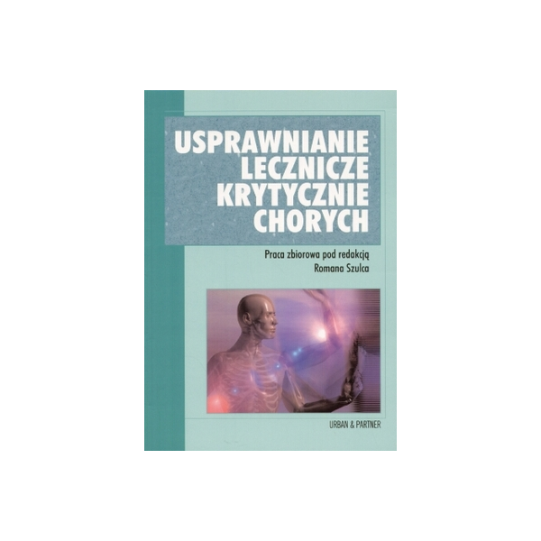 Usprawnianie lecznicze krytycznie chorych