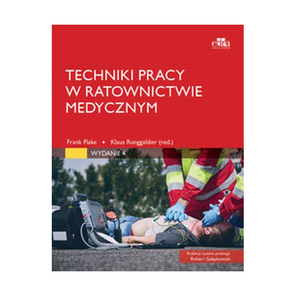 Techniki pracy w ratownictwie medycznym