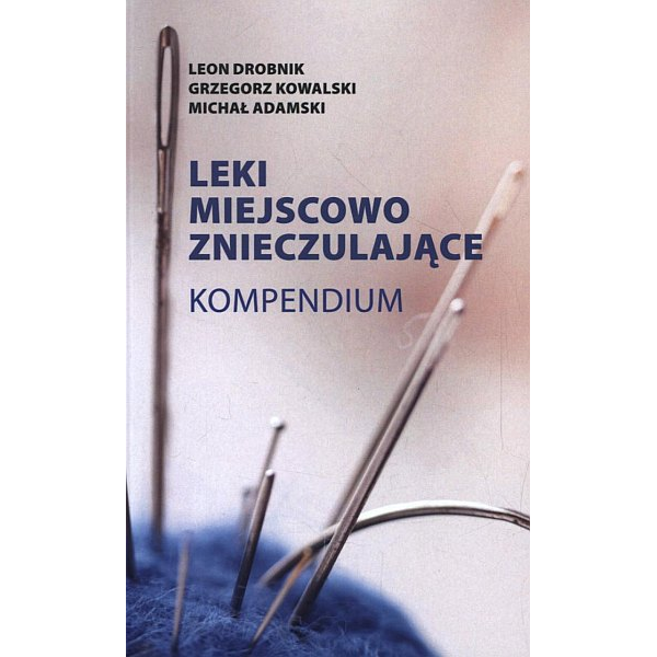 Leki miejscowo znieczulające Kompendium