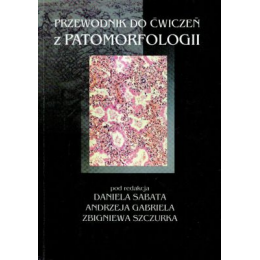 Przewodnik do ćwiczeń z patomorfologii