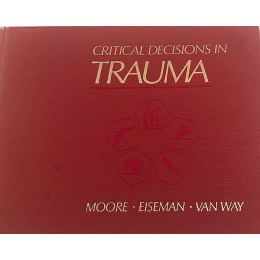 Critical Decisions in Trauma