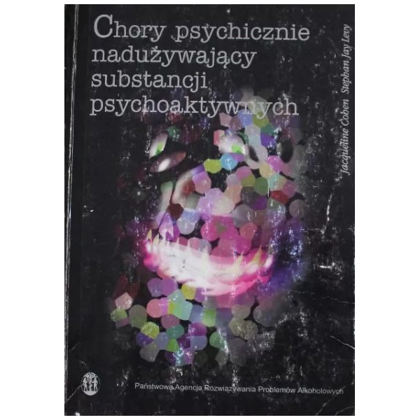 Chory psychicznie nadużywający substancji psychoaktywnych