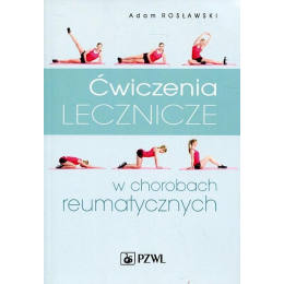 Ćwiczenia lecznicze w chorobach reumatycznych