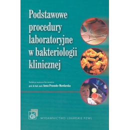 Podstawowe procedury laboratoryjne w bakteriologii klinicznej