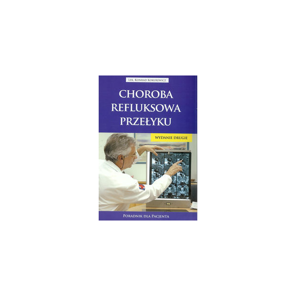 Choroba refluksowa przełyku Poradnik dla pacjenta