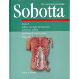 Atlas anatomii człowieka Sobotta t. 2 Tułów, narządy wewnętrzne, kończyna dolna