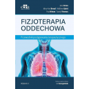 Fizjoterapia oddechowa Przewodnik postępowania terapeutycznego