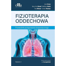 Fizjoterapia oddechowa Przewodnik postępowania terapeutycznego