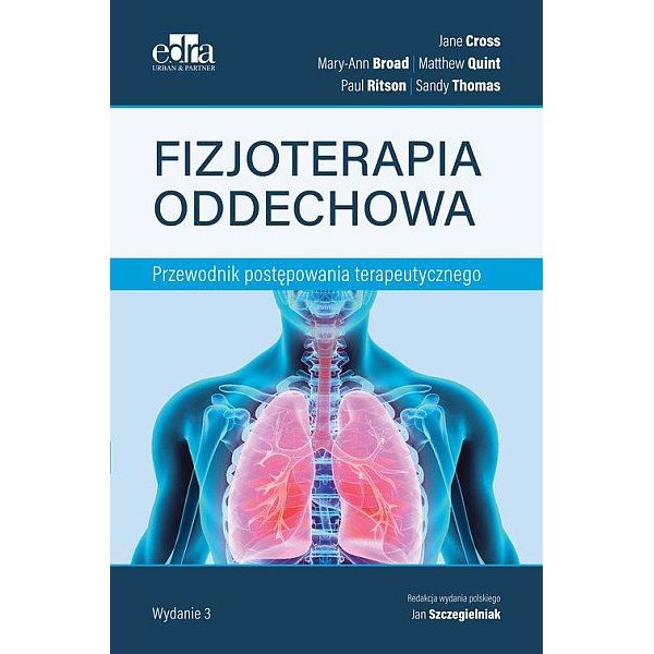 Fizjoterapia oddechowa Przewodnik postępowania terapeutycznego