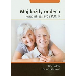 Mój każdy oddech Poradnik jak Zyć z POChP