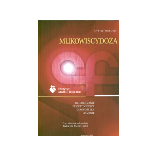 Mukowiscydoza - dziedziczenie, etiopatogeneza, diagnostyka, leczenie