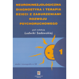 Neurokinezjologiczna diagnostyka i terapia dzieci z zaburzeniami rozwoju psychoruchowego