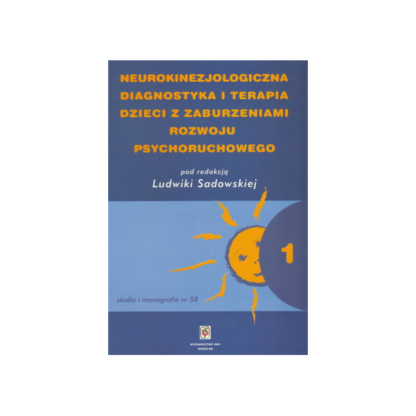 Neurokinezjologiczna diagnostyka i terapia dzieci z zaburzeniami rozwoju psychoruchowego