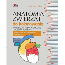 Anatomia zwierząt do kolorowania. Narządy wewnętrzne i gruczoły dokrewne