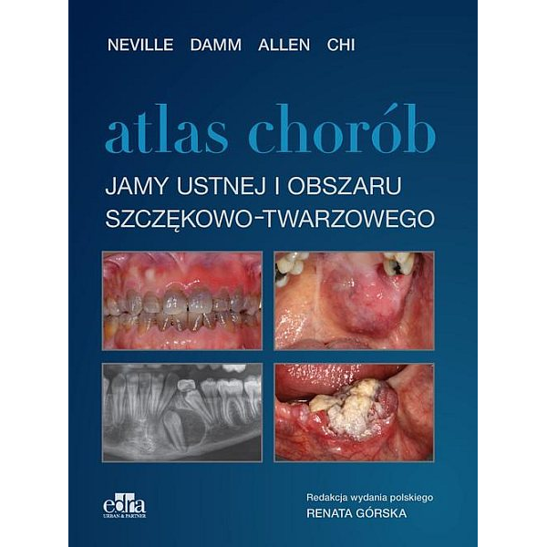 Atlas chorób jamy ustnej i obszaru szczękowo-twarzowego 